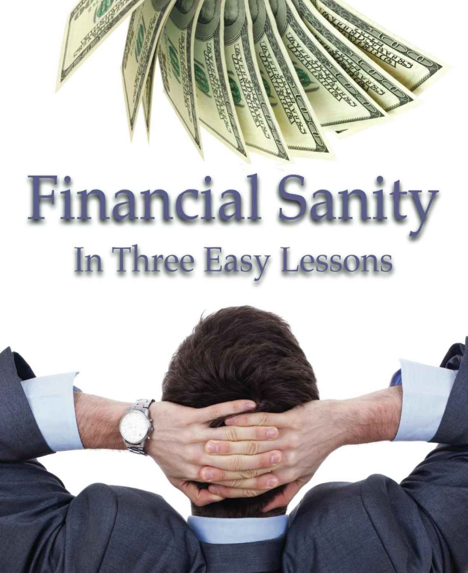 Financial Sanity in Three Easy Lessons – book